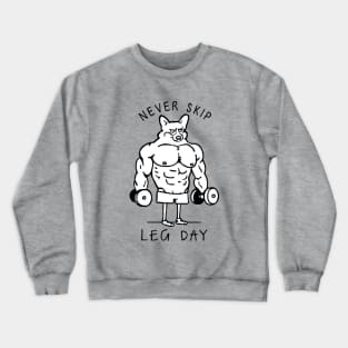 Never Skip Leg Day Corgi Crewneck Sweatshirt